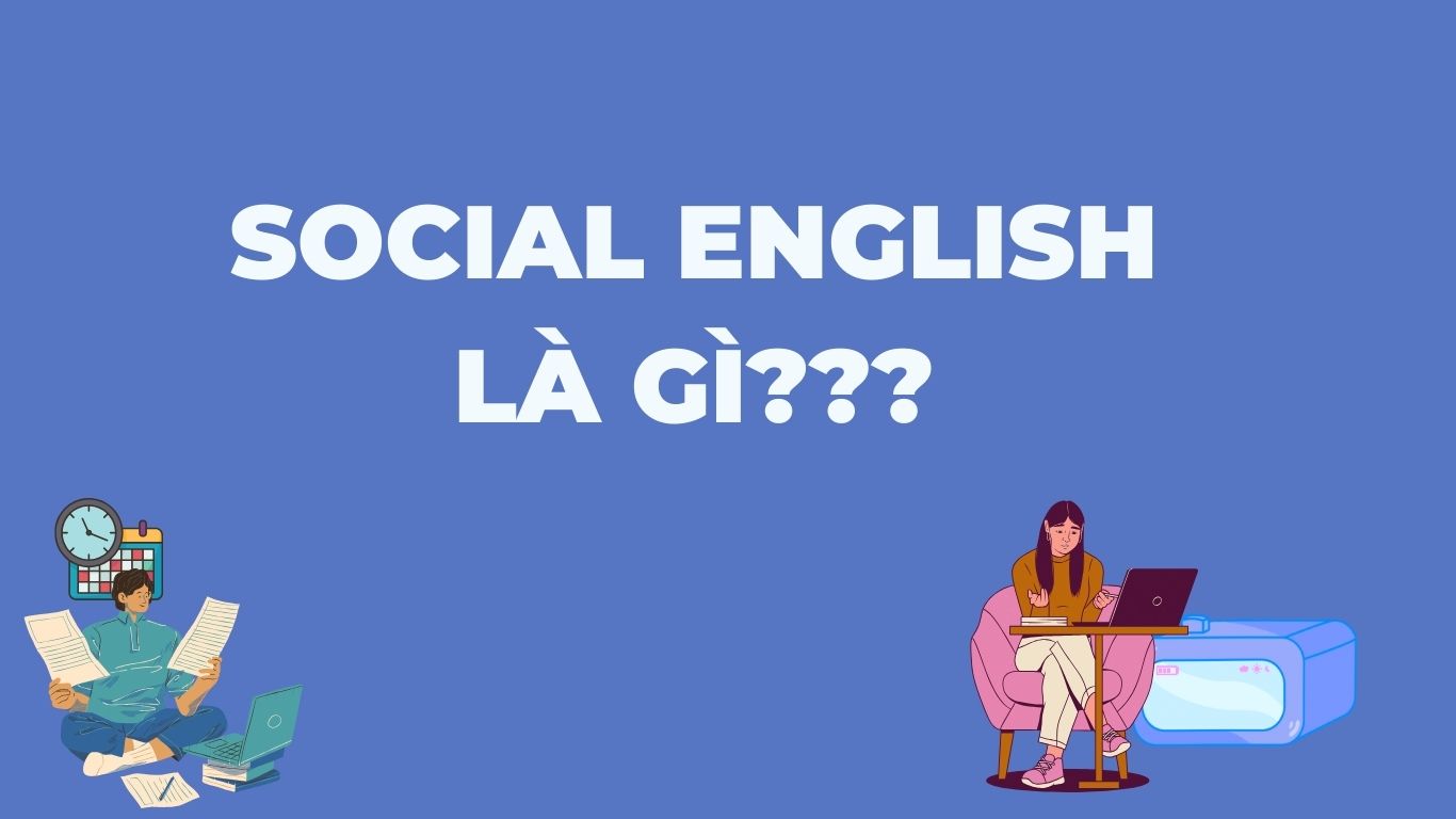Social English là gì